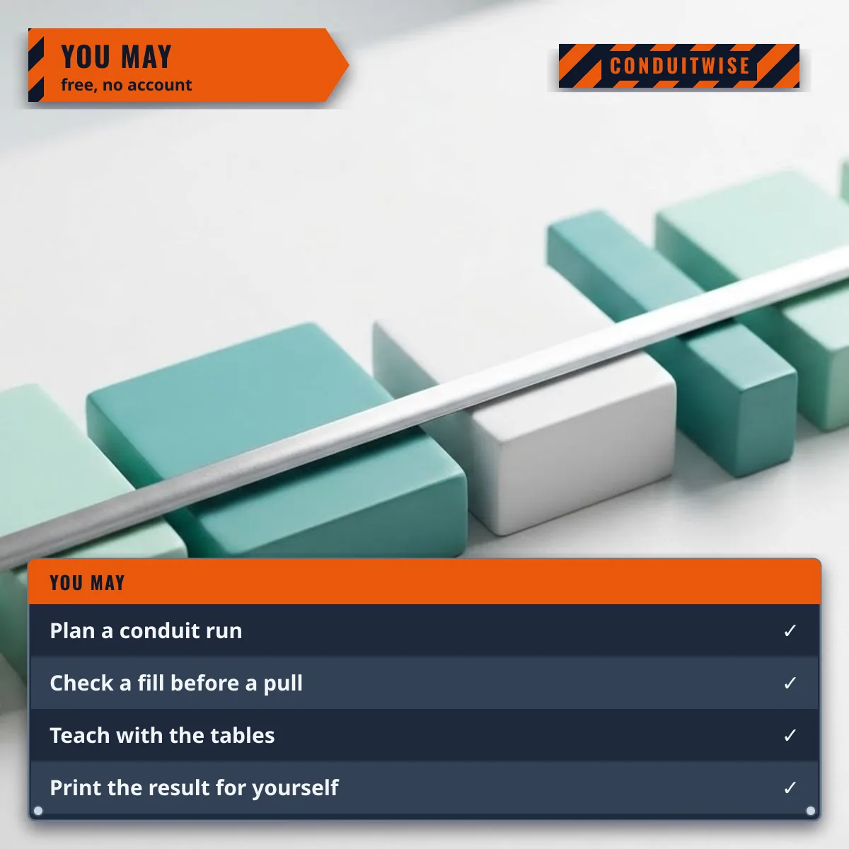 Allowed uses: plan a conduit run, check a fill before a pull, teach with the tables and print the result for yourself